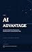 The AI Advantage: A Leader'...