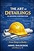 The Art of Detailings: In Building Construction: A Practical and Reflective Guide to Real-World Detailing (The Architecture and Design Series)
