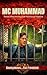 Mc Muhammad : Fiction about Reality from Pakistan to Palestine