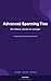Advanced Spanning Tree with Cisco, Aruba & Juniper: A Multi-Vendor Guide to Implementing and Mastering STP, RSTP & MSTP