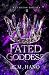 Fated Goddess by C. M. Hano
