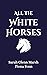 All the White Horses by Fiona Fenn All the White Horses by Fiona Fenn