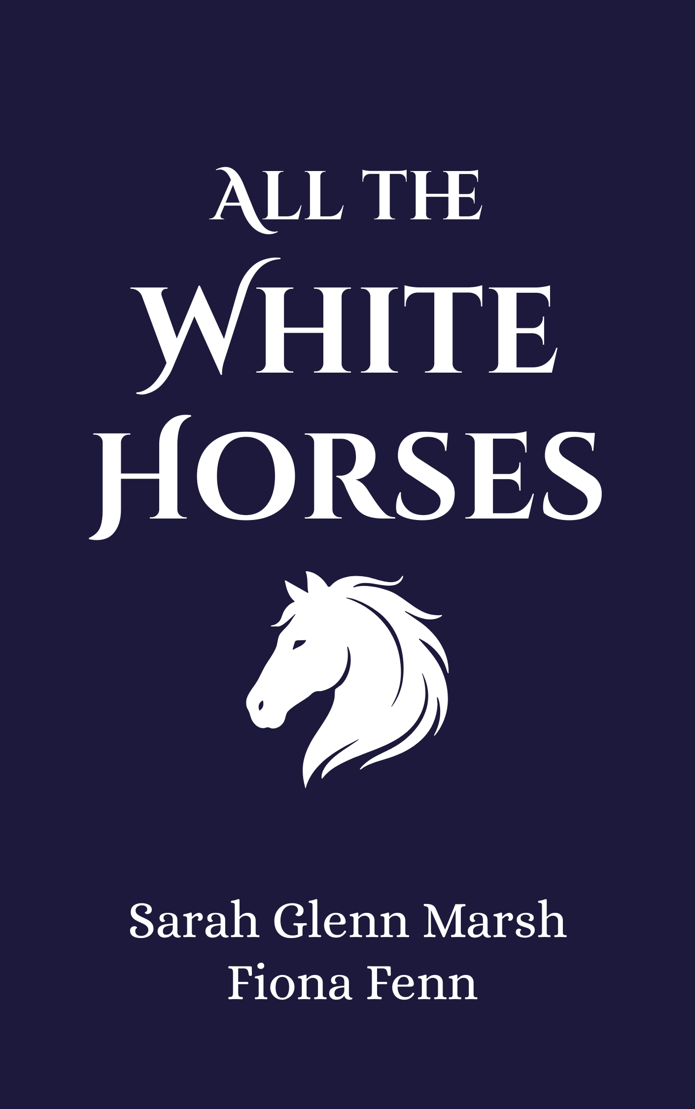 All the White Horses