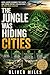 The Jungle Was Hiding Cities: How Lasers Scanned the Earth and Found Entire Civilizations No One Knew Existed (Hidden Worlds Beneath Us)