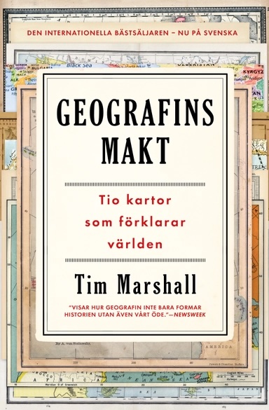 Geografins makt: Tio kartor som förklarar världen