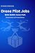 Drone Pilot Jobs: $60K–$100...