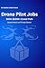 Drone Pilot Jobs: $60K–$100K+ Career Path