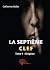 La septième clef: Origines ...