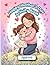 Happy Mother's Day Activity Book for Kids Ages 4-6: Coloring, Mazes, Dot-to-Dot, Tracing and Word Search for Preschoolers: A Fun Mother's Day Gift Activity Workbook for Preschool Boys and Girls