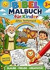 Bibel Malbuch für Kinder: Altes Testament: Große Motive und einfache Bibelgeschichten zum Ausmalen für Kinder ab 3 Jahren (German Edition)
