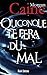 QUICONQUE TE FERA DU MAL (French Edition)