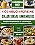 Kochbuch für eine oxalatarme Ernährung: Anfängerfreundliches Rezept zur Reduzierung von Entzündungen und Unterstützung der Nierengesundheit. (German Edition)