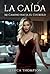 La Caída : Mi camino hacia el cuckold (Spanish Edition)