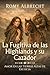 La Fugitiva de las Highlands y su Cazador: Un romance histórico en las Highlands lleno de peligro, pasión prohibida y una mujer acusada de asesinato en ... en las Tierras Altas nº 7) (Spanish Edition)