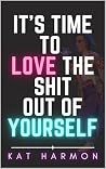 It’s Time to Love...