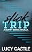 Slick Trip: A Bratty Omegaverse Novella