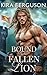 Bound to the Fallen Lion: A...