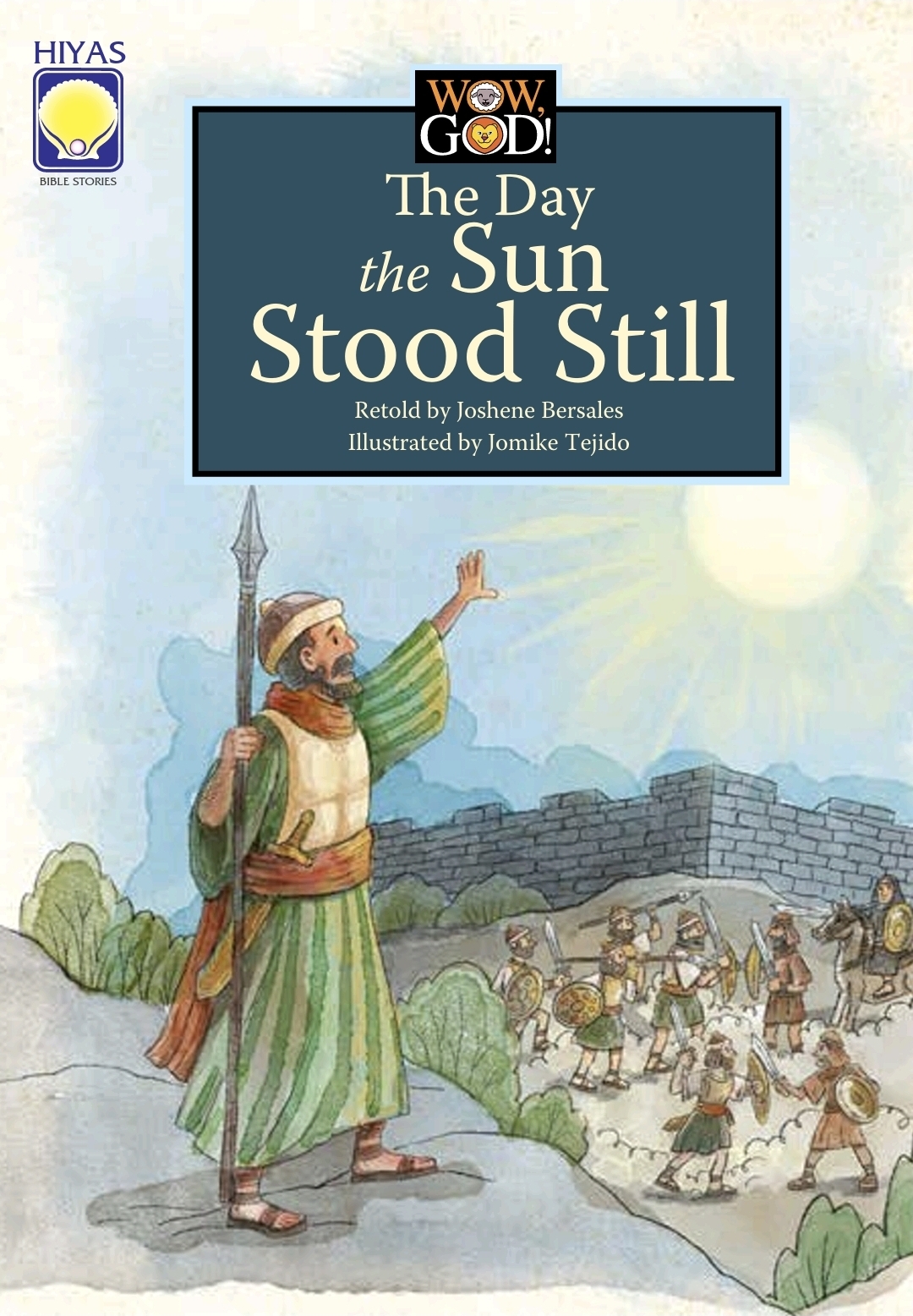 Wow, God! The Day the Sun Stood Still