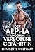 Der Alpha und Seine Verbotene Gefährtin: Eine Düstere Paranormale Liebesgeschichte Zwischen Zwei Männern mit Vorherbestimmten Seelen (Alphas Verlangen 7) (German Edition)