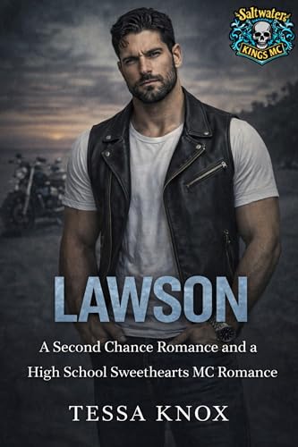 Lawson: A Second Chance Small Town MC Romance (Saltwater Kings MC Book 9)