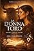La Donna Toro - Amore, Forza e Valore (Capire il Toro) (Italian Edition)