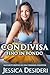 Condivisa Fino In Fondo: Racconto Erotico Di Una Fidanzata Condivisa (Confessioni Proibite) (Italian Edition)