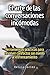 El arte de las conversaciones incómodas: Herramientas prácticas para resolver conflictos sin miedo al enfrentamiento (Spanish Edition)