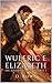 Wulfric & Elizabeth (Os Ashbourne Livro 1) (Portuguese Edition)
