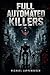 Fully Automated Killers (German Edition)