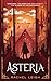 Asteria (The Asteria Constellation Book 1)