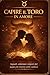 CAPIRE IL TORO IN AMORE: Segnali, emozioni e segreti del segno più intenso dello zodiaco (Italian Edition)