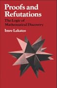 Proofs and Refutations: The Logic of Mathematical Discovery