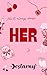 Her (The Hopeless Romantic #2)
