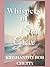 WHISPERS OF SEAL GROVE: A Novel (The Seal Grove Series)