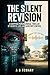 The Silent Revision: A Gripping Psychological Thriller of Secrets, Lies, and Auditory Control (The Predictive Mind Series)