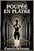 POUPÉE EN PLÂTRE (French Edition)