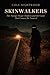 Skinwalkers: The Navajo Shape-Shifters and the Curse That Cannot Be Named