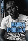 Book cover for Marked By A Forbidden Gangsta