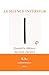 LE SILENCE INTÉRIEUR: Quand le silence devient chemin (Collection Résonance t. 1) (French Edition)