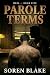 Parole Terms: A Dark Ex-Con...