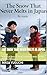 The Snow That Never Melts in Japan: A Magical Story of Snow That Never Melts and the Secrets It Keeps
