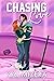 Chasing Love by Kat Mizera