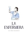 La Enfermera (Spanish Edition)