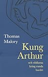 Kung Arthur och r...