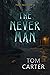 The Never Man by Tom    Carter