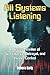 All Systems Listening: A Te...