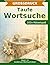 Taufe — Wortsuche in Großdruck: 102 Wortsuchrätsel mit extra großer Schrift | Geschenkidee für Oma & Opa (German Edition)