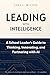 Leading With Intelligence: A School Leader's Guide to Thinking, Innovating, and Partnering with AI