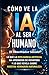 Cómo ve la IA al ser humano: Cuando la IA mira al hombre (Spanish Edition)