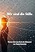 Wir sind die Stille: Roman über das Ende der Glaswand (German Edition)